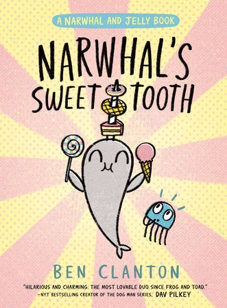 Cover of Narwhal's Sweet Tooth