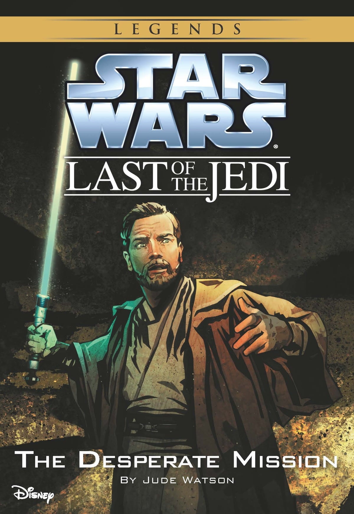 Cover of Last of the Jedi The Desperate Mission novel, featuring a depiction of Ewan McGregor wielding a lightsaber