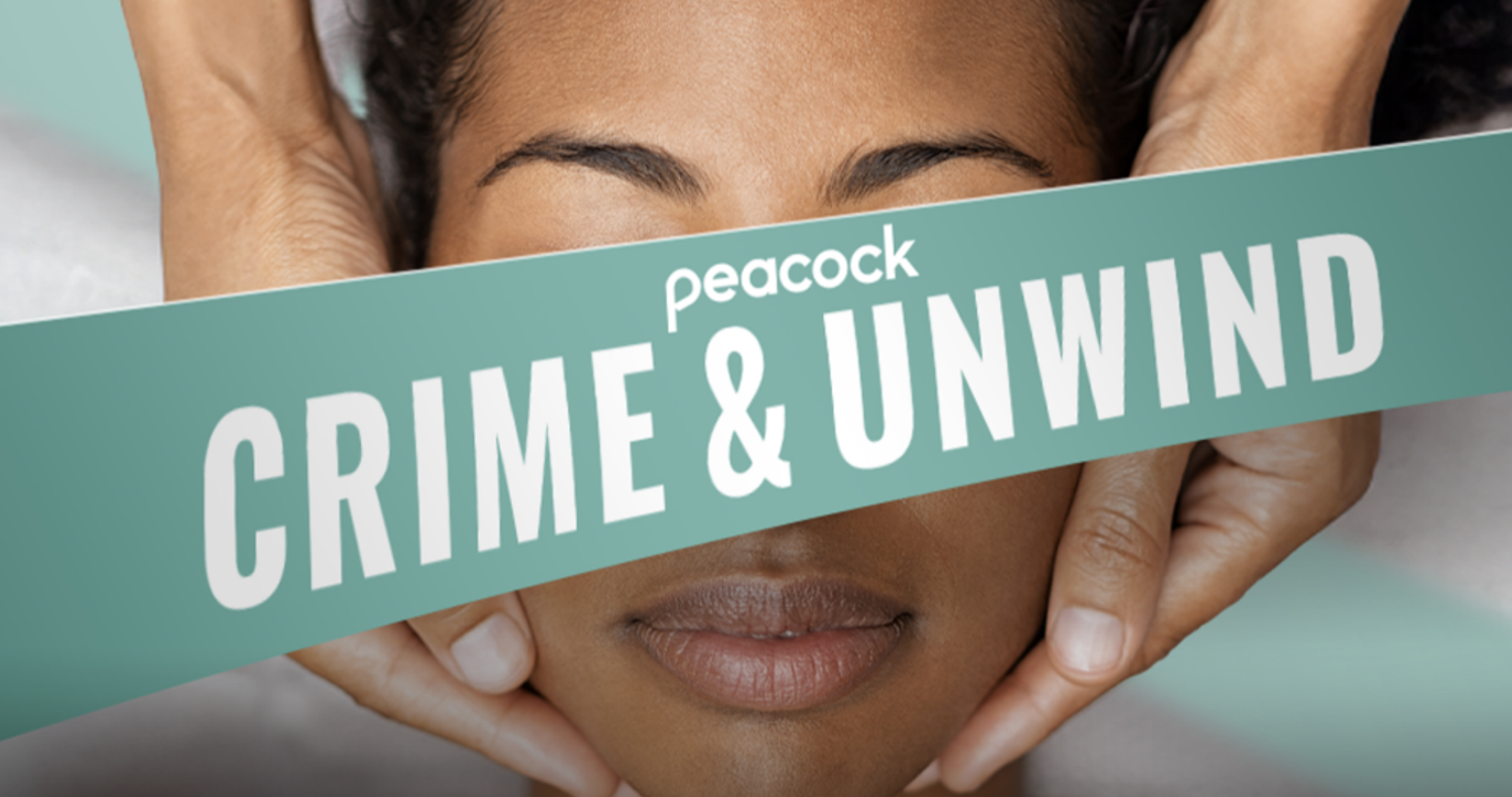 Crime & Unwind, Peacock